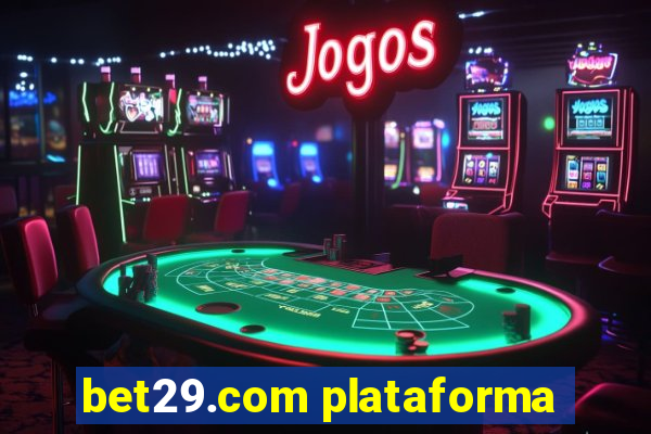 bet29.com plataforma